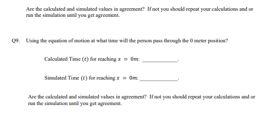and velocity versUs time.. Using simulations, you will he able to drag