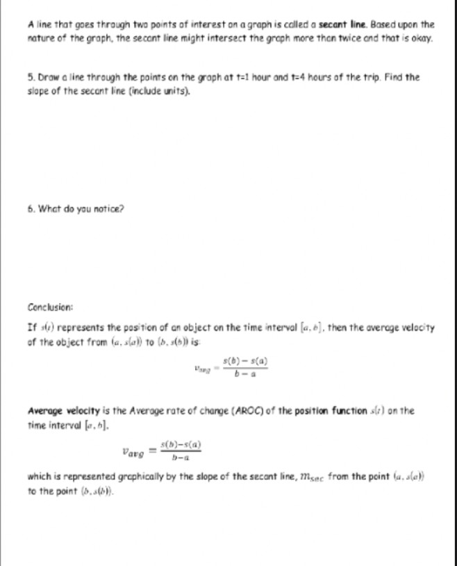 units in your final answer. 1. How long was my trip? 2.
