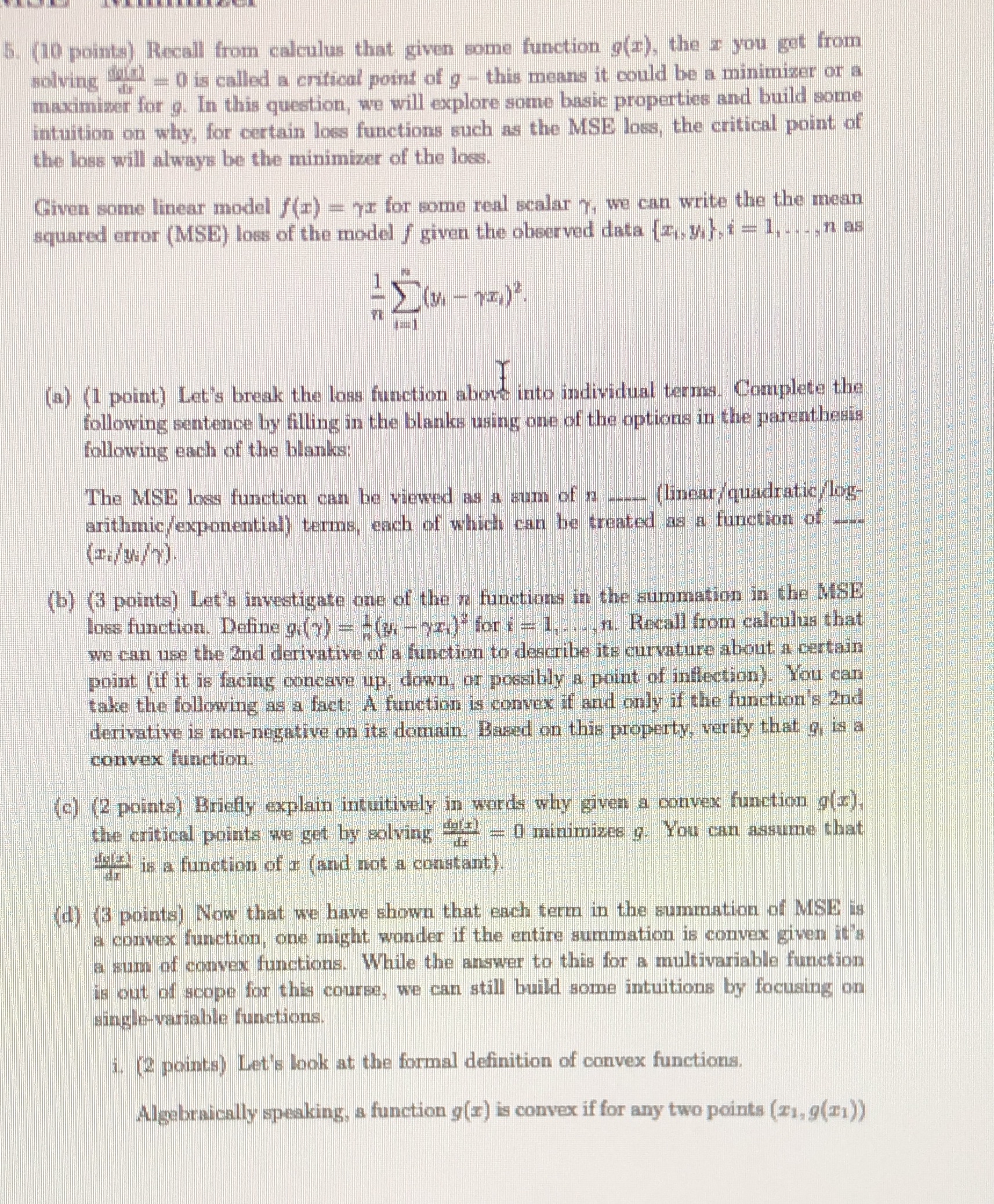  5. (10 points) Recall from calculus that given some function g(x),