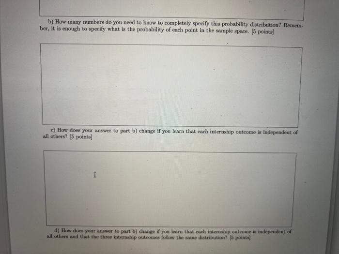 space for the three job interviews "random experiment." (5 points]b) How many
