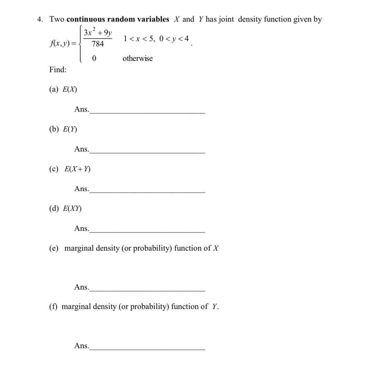  This is in Statistics. Solve the problem below thank you. 4.