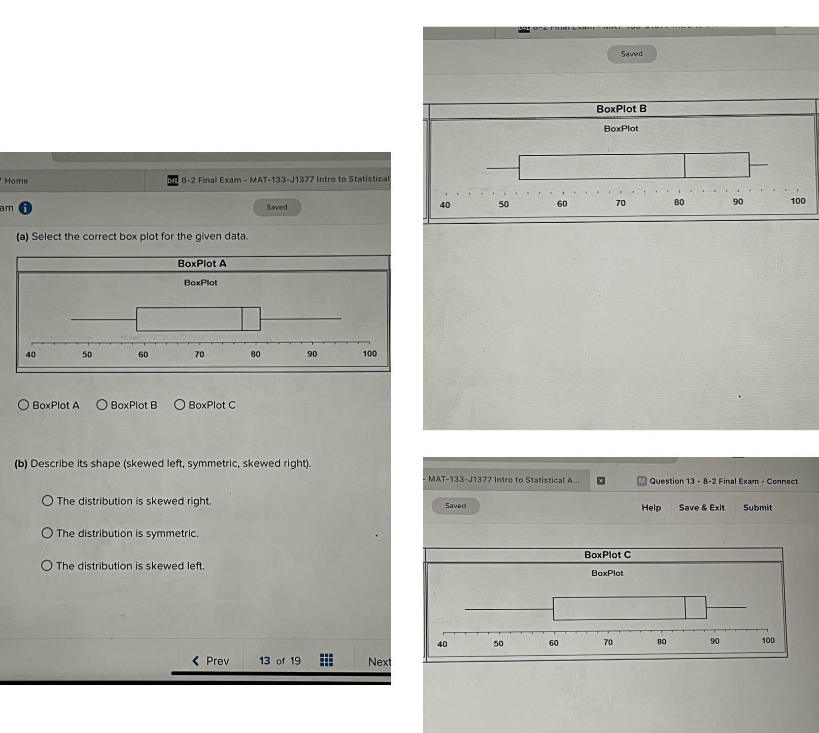  Saved BoxPlot B BoxPlot Home D21 8-2 Final Exam - MAT-133-J1377