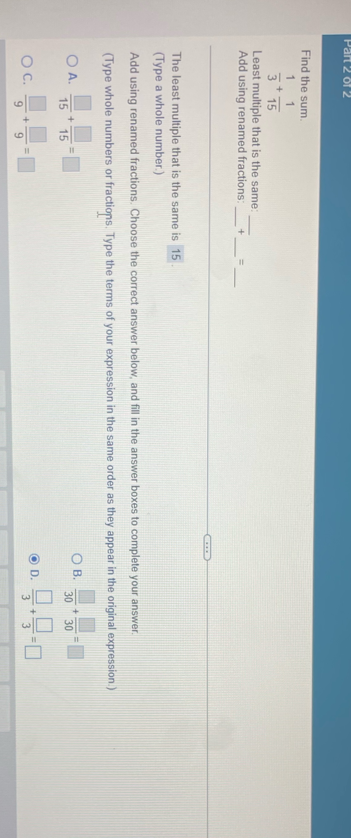 Find the sum. Least multiple that is the same: Add using