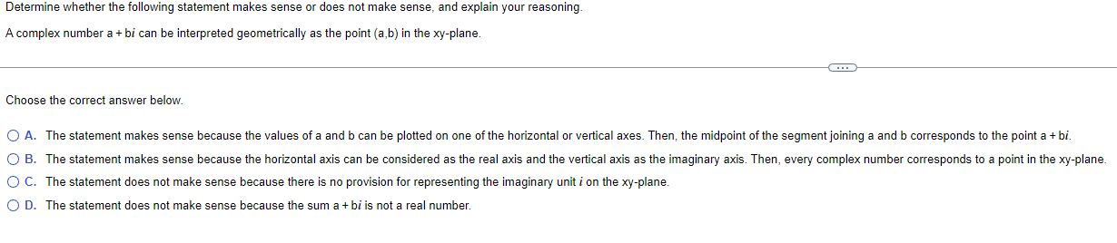 sense, and explain your reasoning, A complex number a i bi can