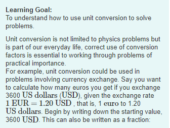  Learning Goal: To understand how to use unit conversion to solve