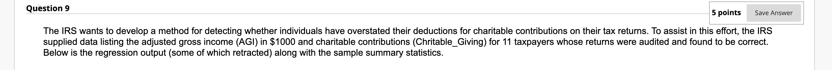 Question 9 5 points Save Answer The IRS wants to develop