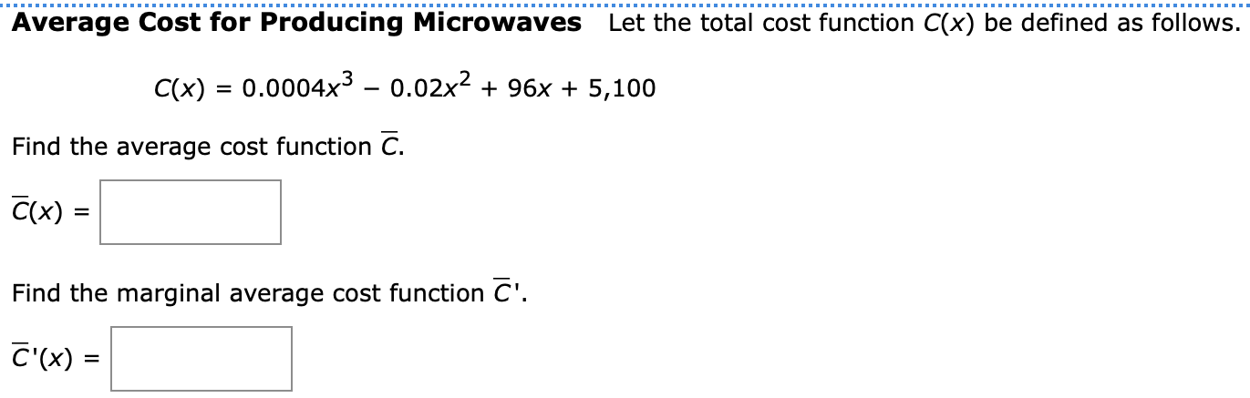 for Producing Microwaves Let the total cost function C(x) be dened as