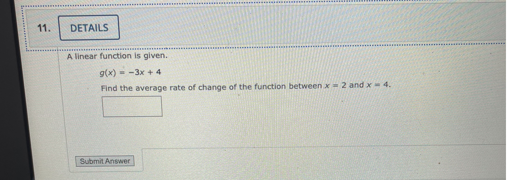  11. DETAILS A linear function is given. g(x) = -3x +