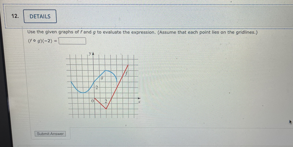 graphs of f and g to evaluate the expression. (Assume that each