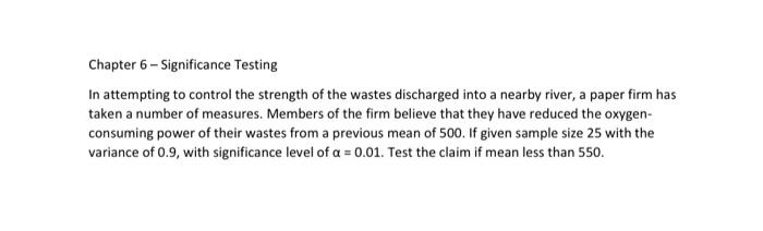  Chapter 6 - Significance Testing In attempting to control the strength