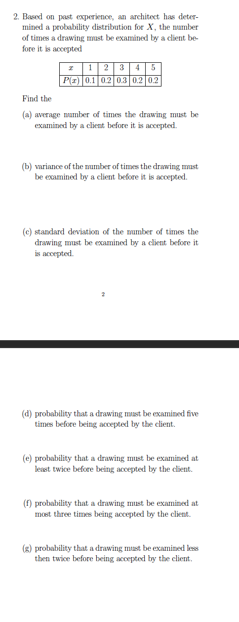  2. Based on past experience, an architect has deter mined a