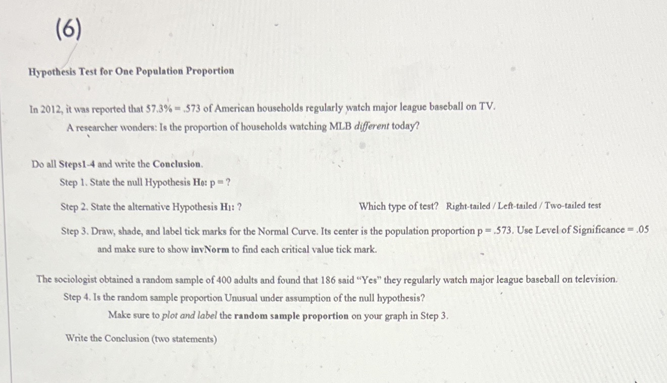 (6) Hypothesis Test for One Population Proportion In 2012, it was