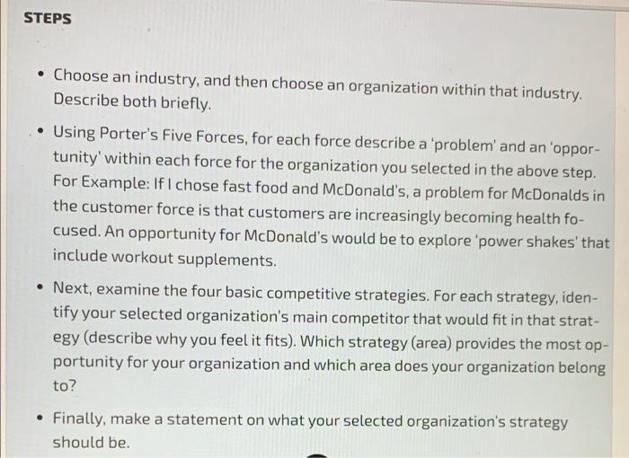 ultimately choose a technology strategy to create an advantage.STEPS . Choose an