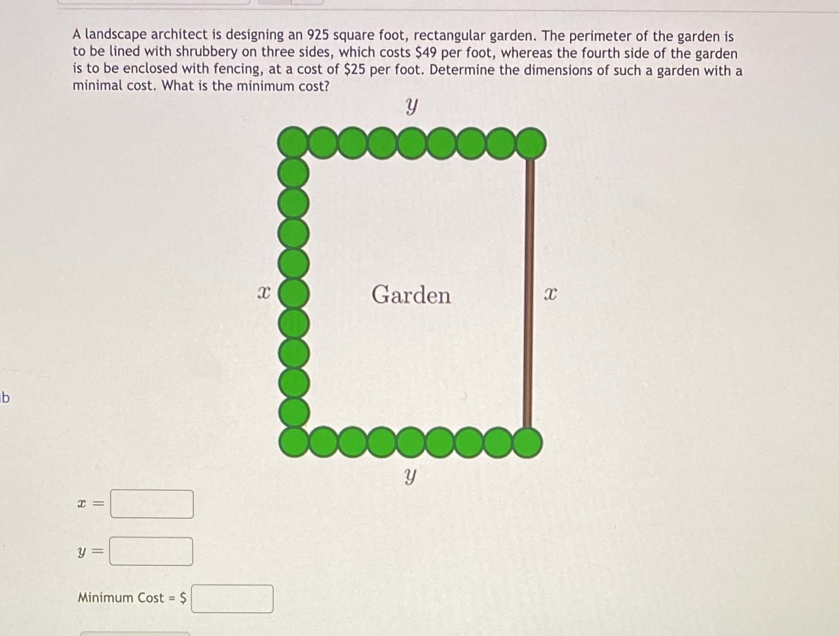A landscape architect is designing an 925 square foot, rectangular garden.