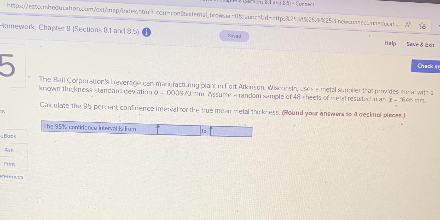 to Homework: Chapter 8 (Sections 8.1 and 8.5) i Saved Help Save