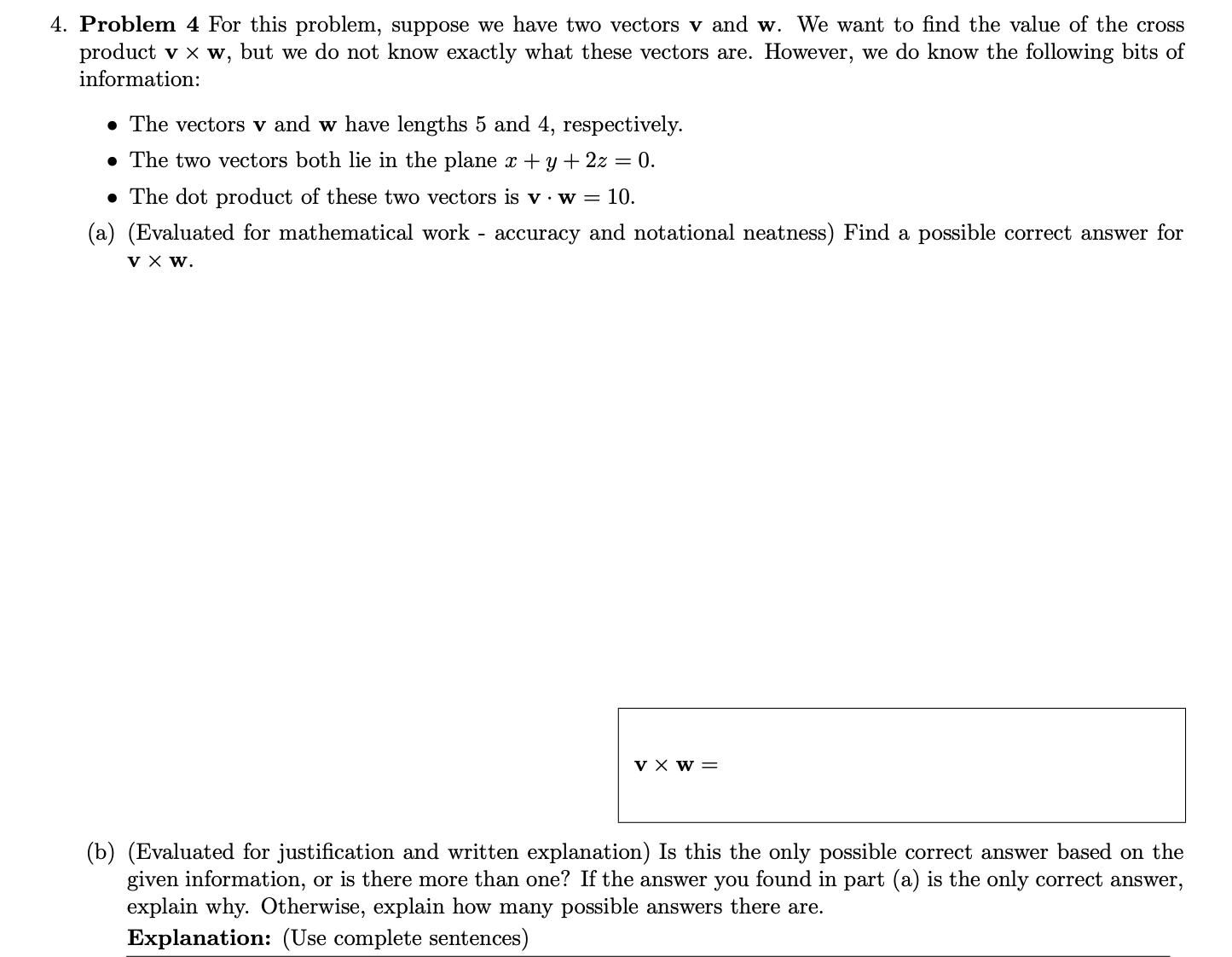  4. Problem 4 For this problem, suppose we have two vectors