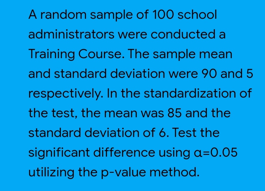 of these The Decision is Reject the null hypothesis. There is no