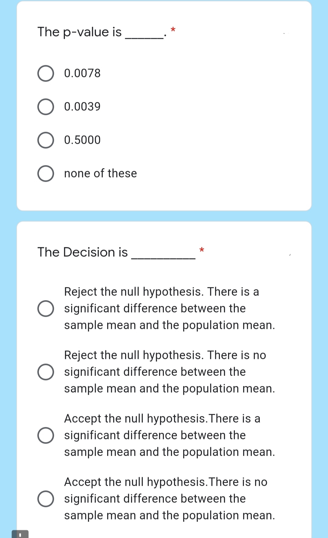 is a significant difference between the sample mean and the population mean.