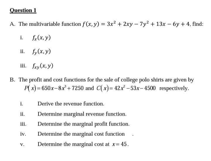  Question 1 A. The multivariable function fo, y) = 3::t.'2 +