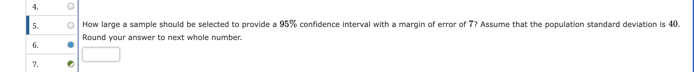 O 0 How large a sample should be selected to provide