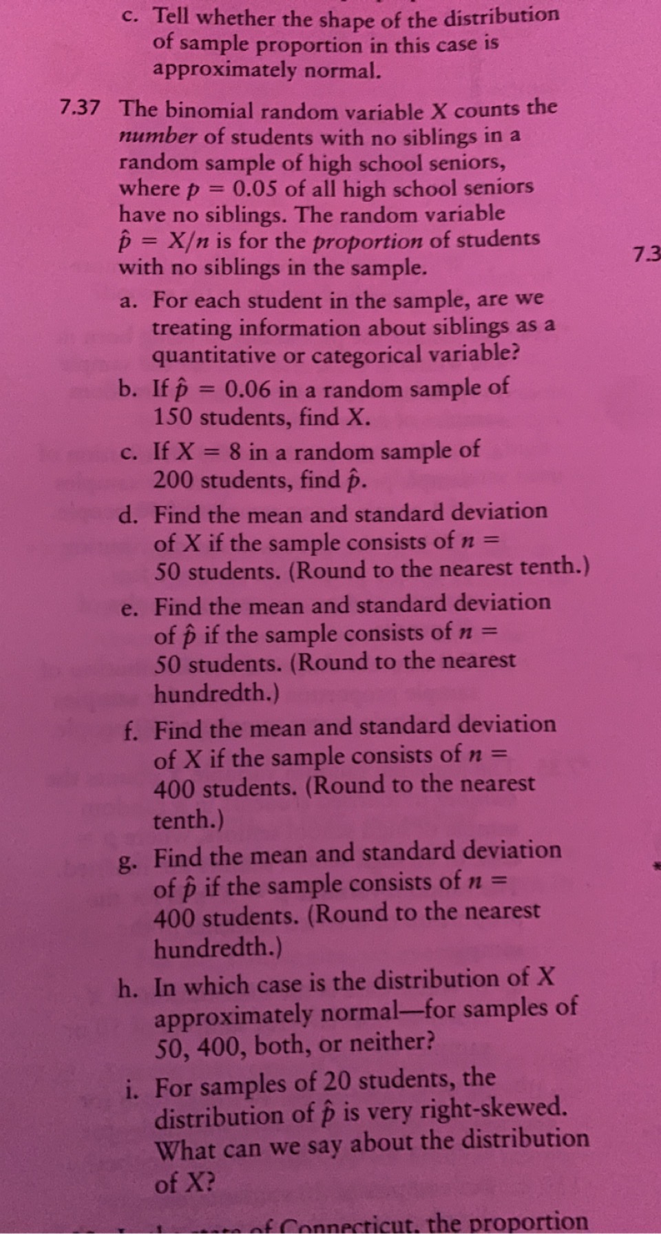 c. Tell whether the shape of the distribution of sample proportion in