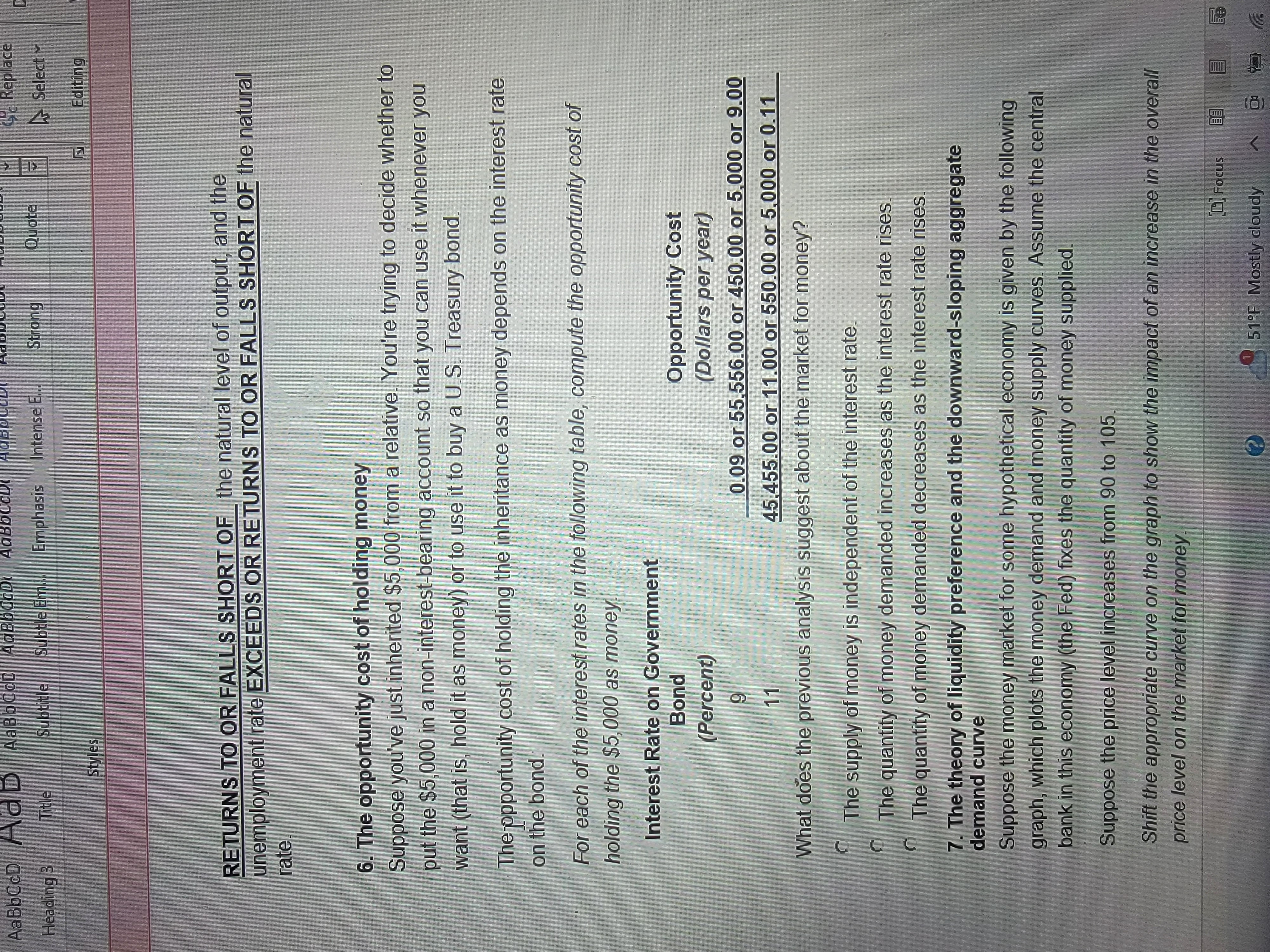 the unemployment rate to RISE ABOVE OR FALL BELOW the natural rate