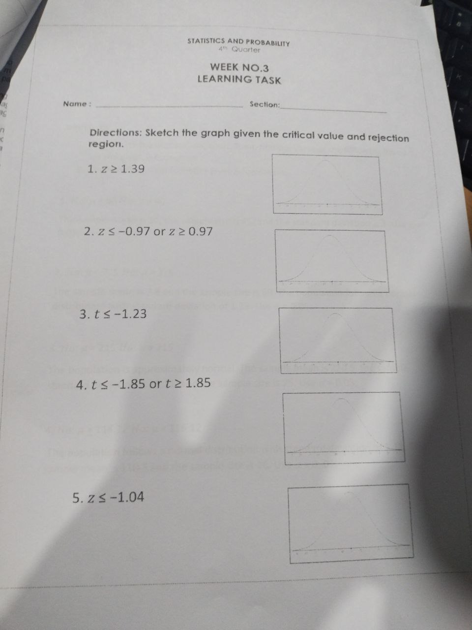  STATISTICS AND PROBABILITY 4 Quarter WEEK NO.3 LEARNING TASK Name :