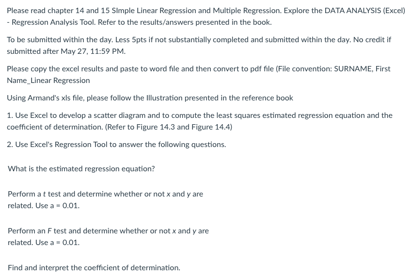  Please read chapter 14 and 15 Simple Linear Regression and Multiple
