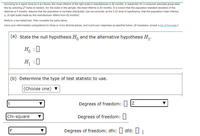 is support for the actuaries' claim. State the null hypothesis , and