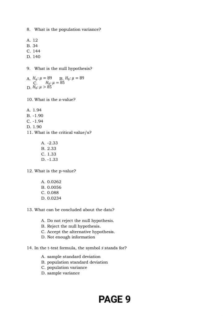 the null hypothesis B. Accept the null hypothesis C. Reject the alternative