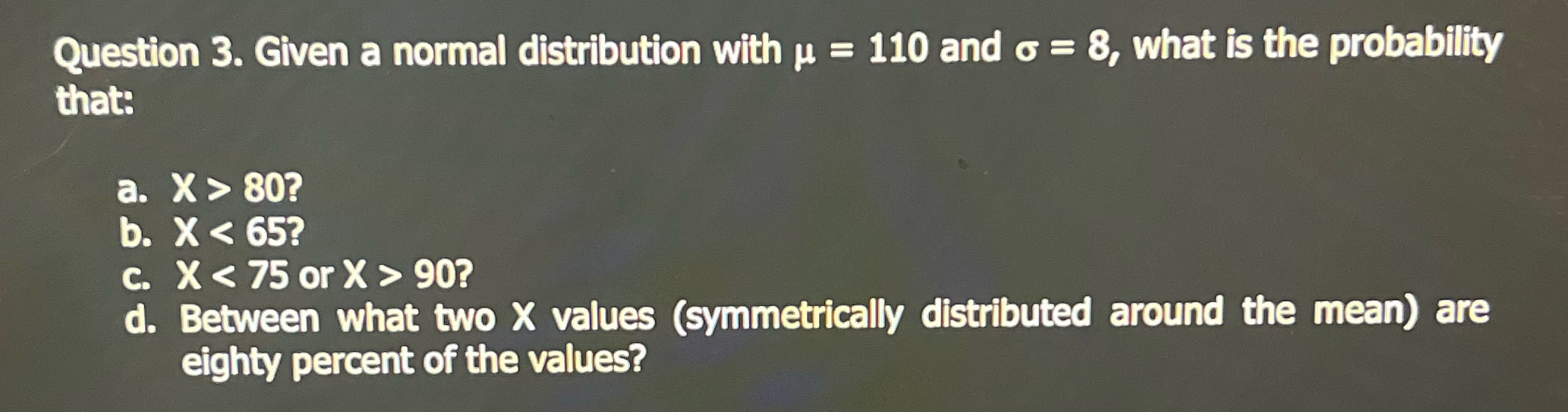 = 110 and o = 8, what is the probability that: a.