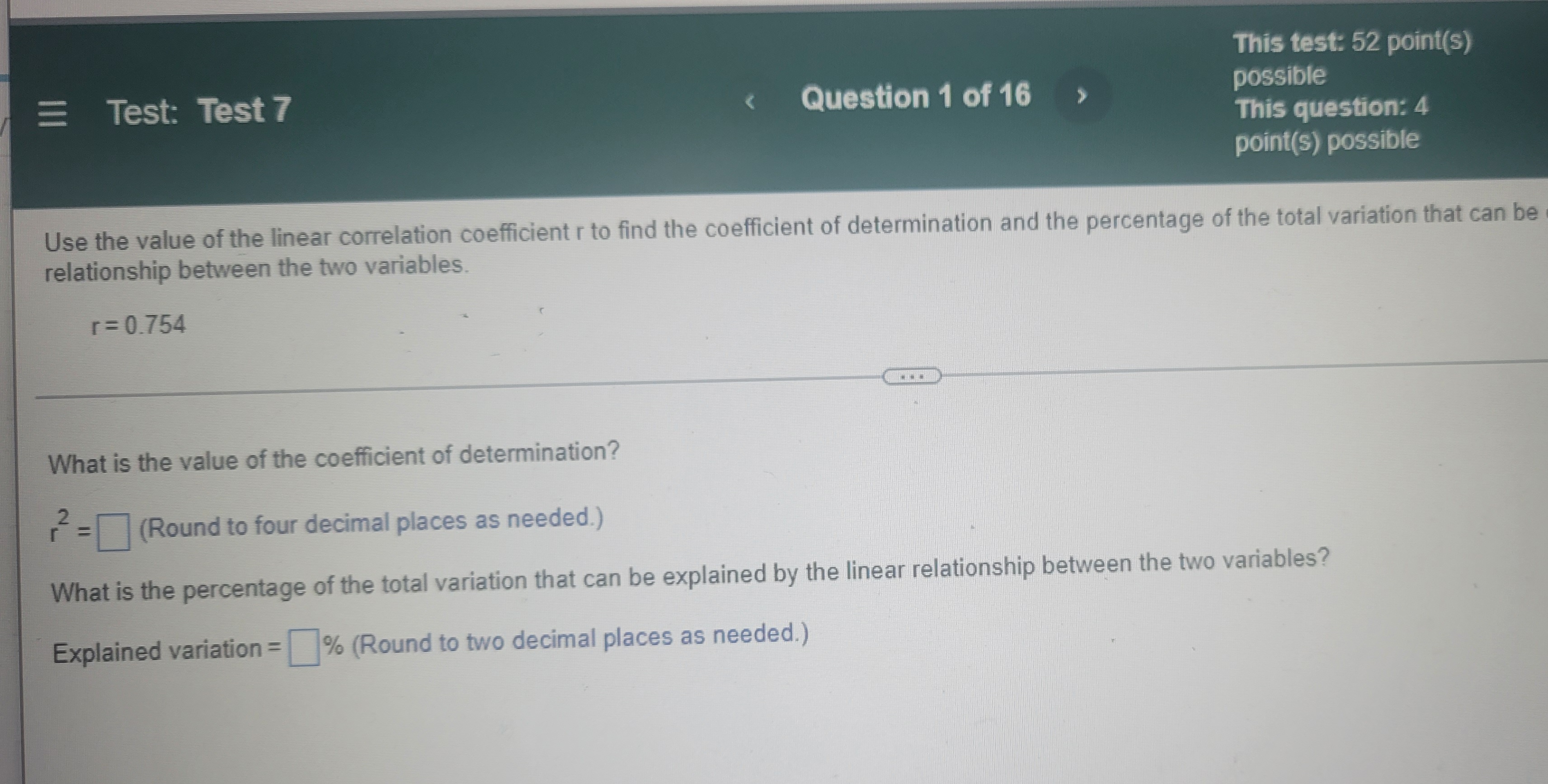 This test: 52 point(s) Test: Test 7 Question 1 of 16