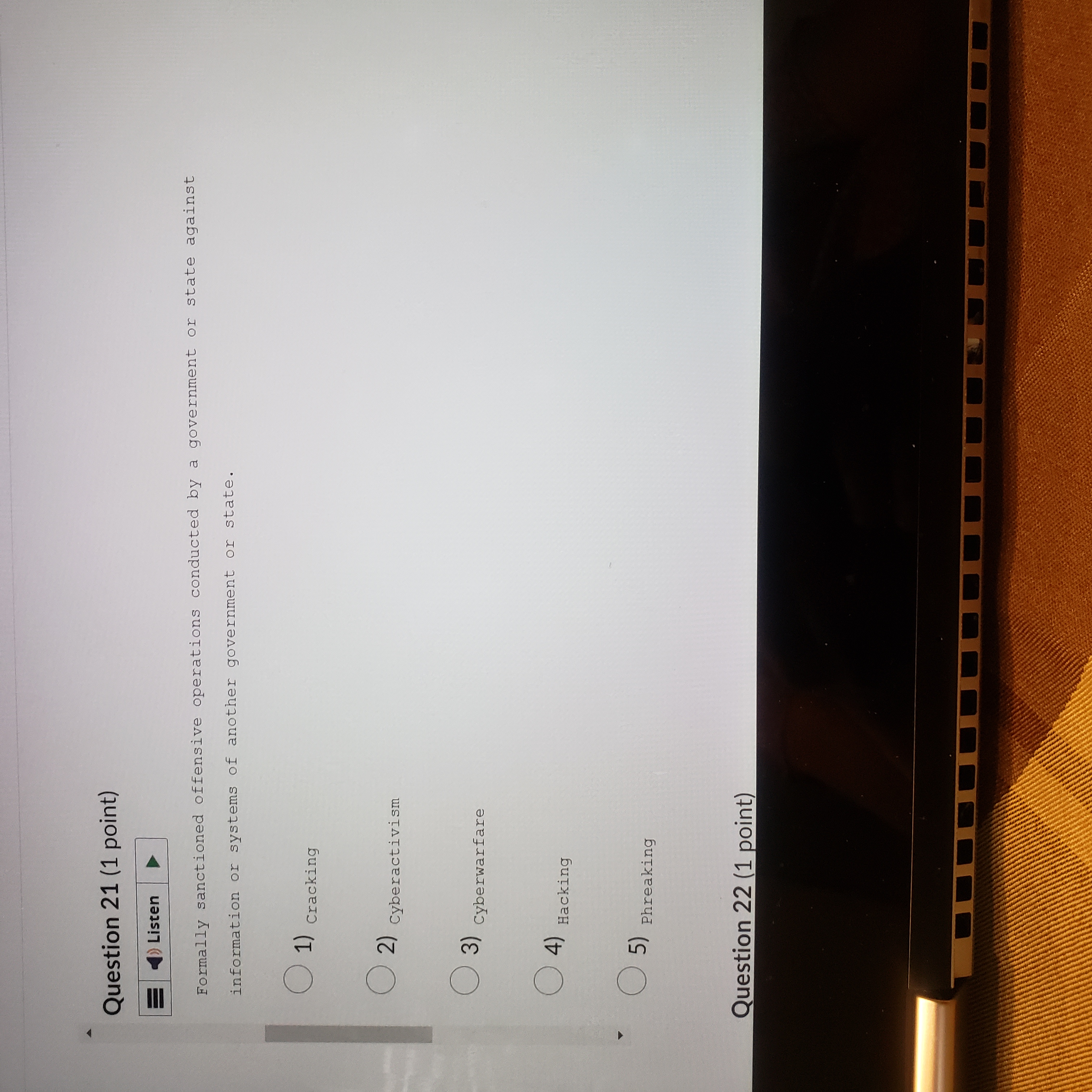 4) Spam ( 5 ) Spear phishing Question 18 (1 point)Question 18