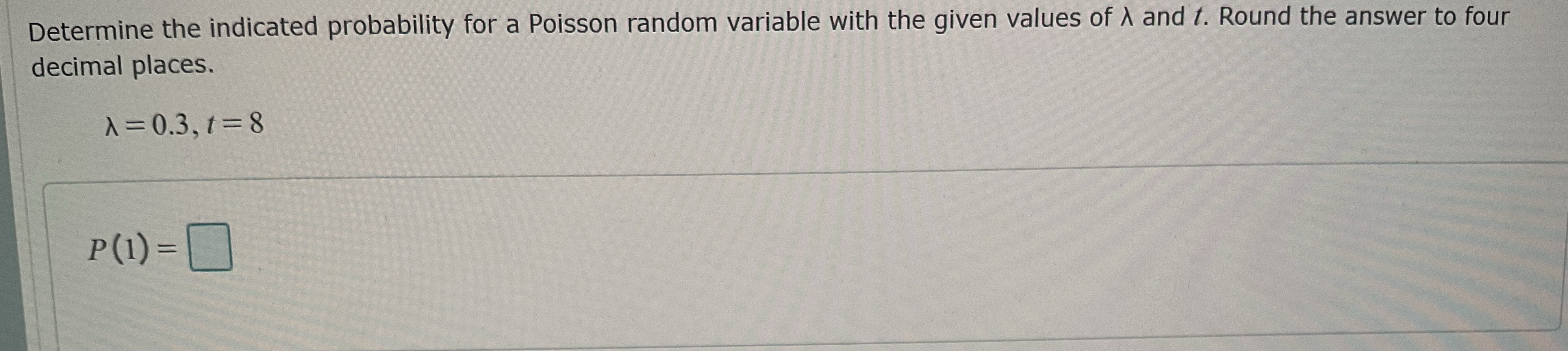 given values of A and t. Round the answer to four decimal