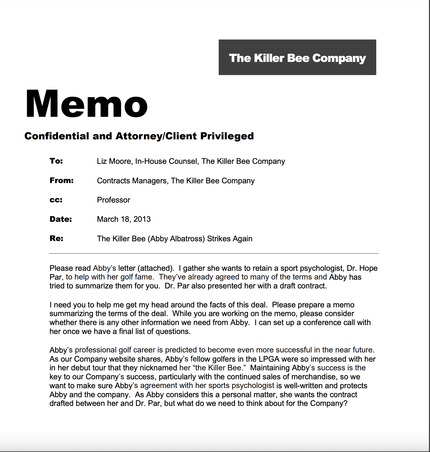 Note that Ms. Moore would like this memo to be organized