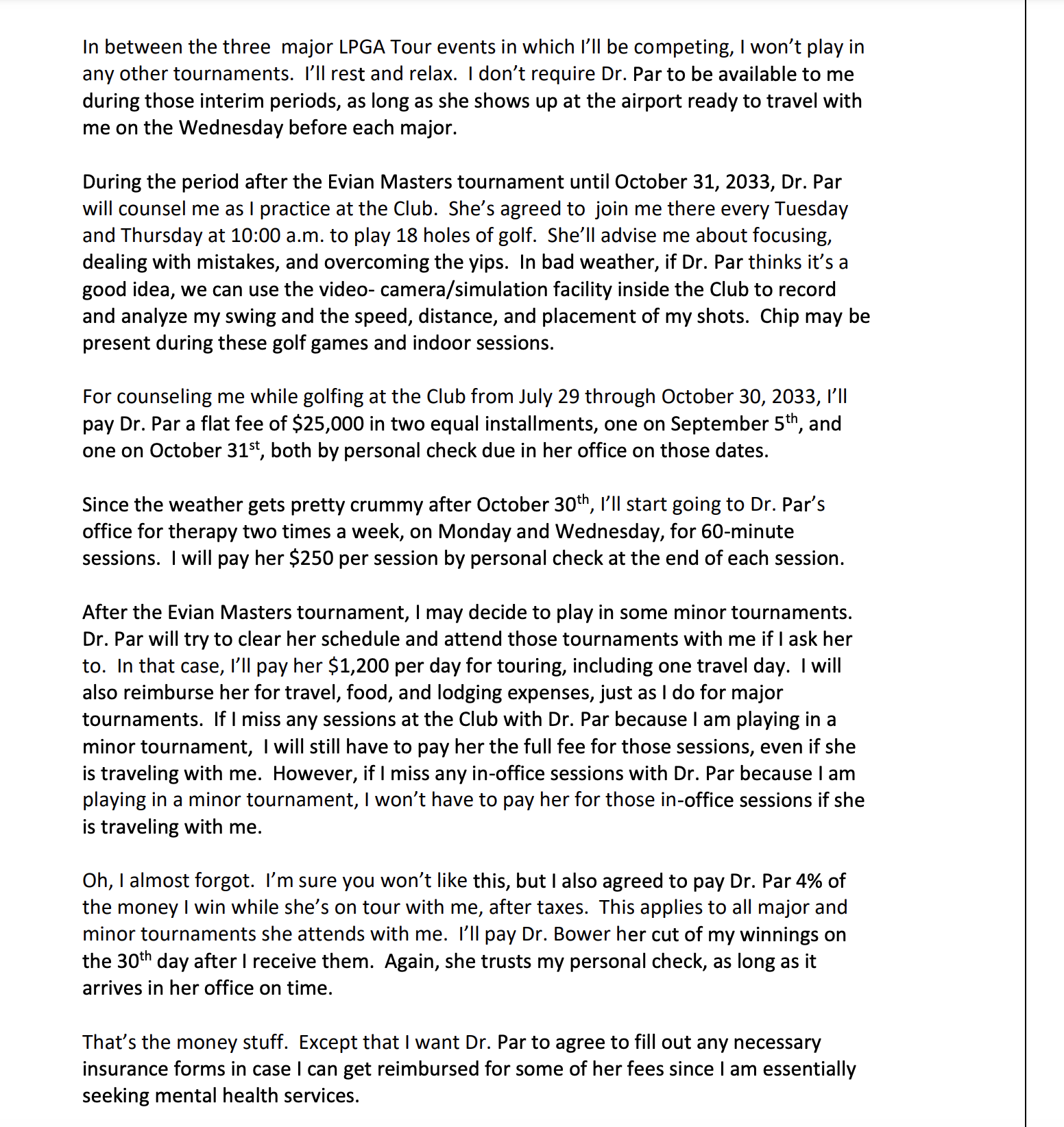 regarding the sport psychologist consulting agreement that Ms. Albatross wants Ms. Moore