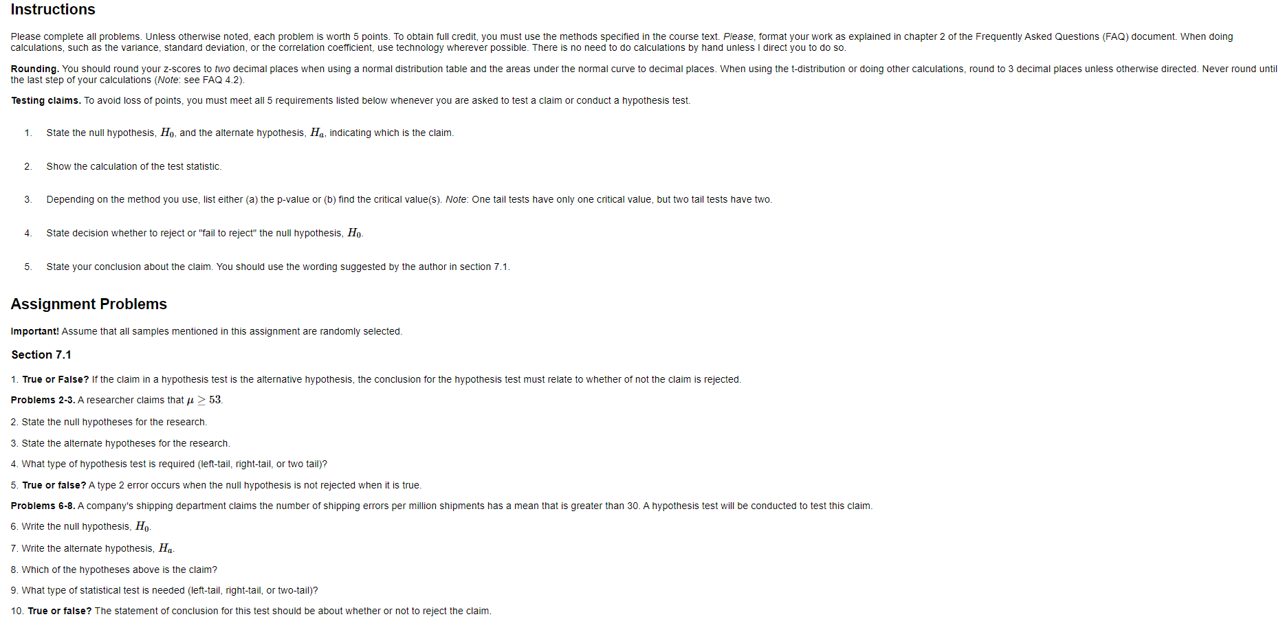 Instructions Please complete all problems. Unless otherwise noted, each problem is worth