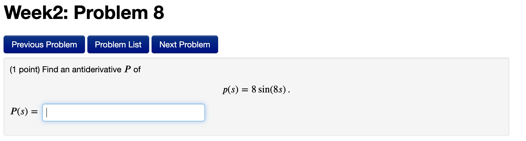 Week2: Problem 8 Previous Problem Problem List Next Problem (1 point)
