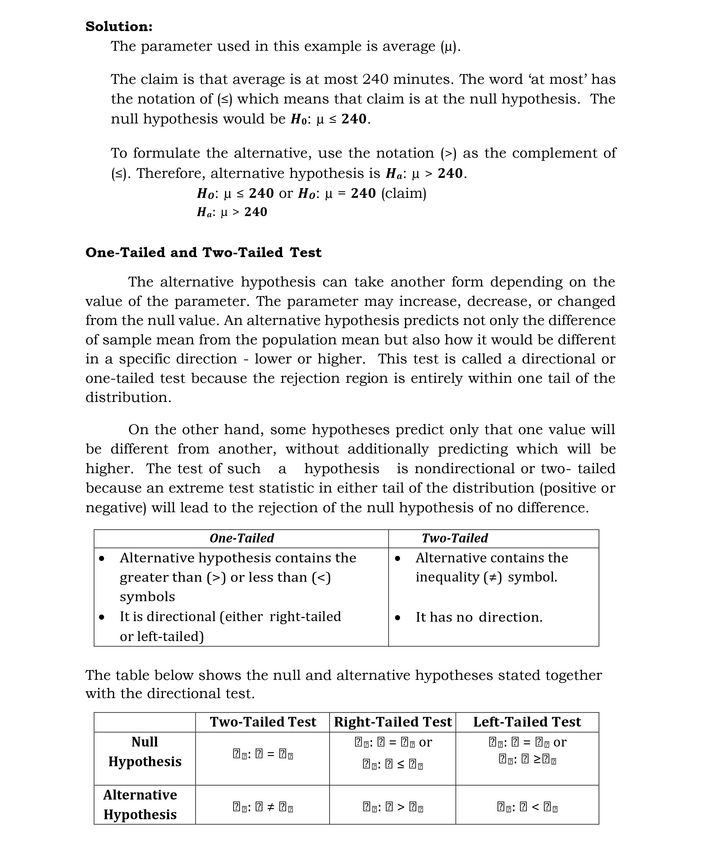 It states that there is no difference between population parameters (such as