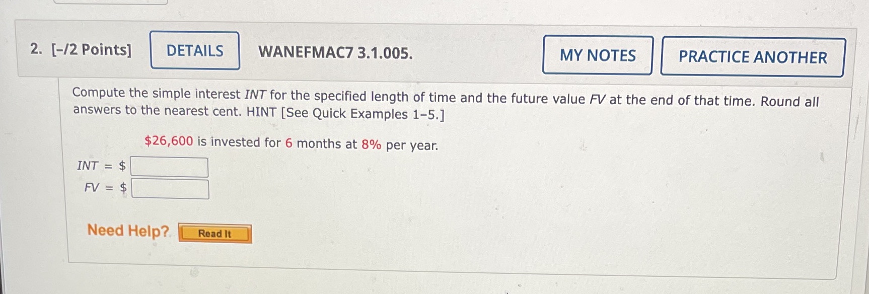 the simple interest INT for the specified length of time and the