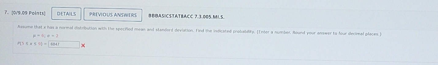 that x has a normal distribution with the specified mean and standard