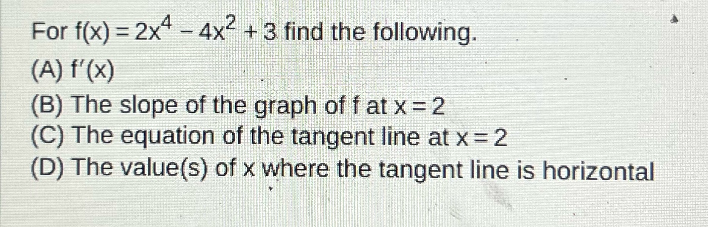 (A) f'(x) (B) The slope of the graph of f at x