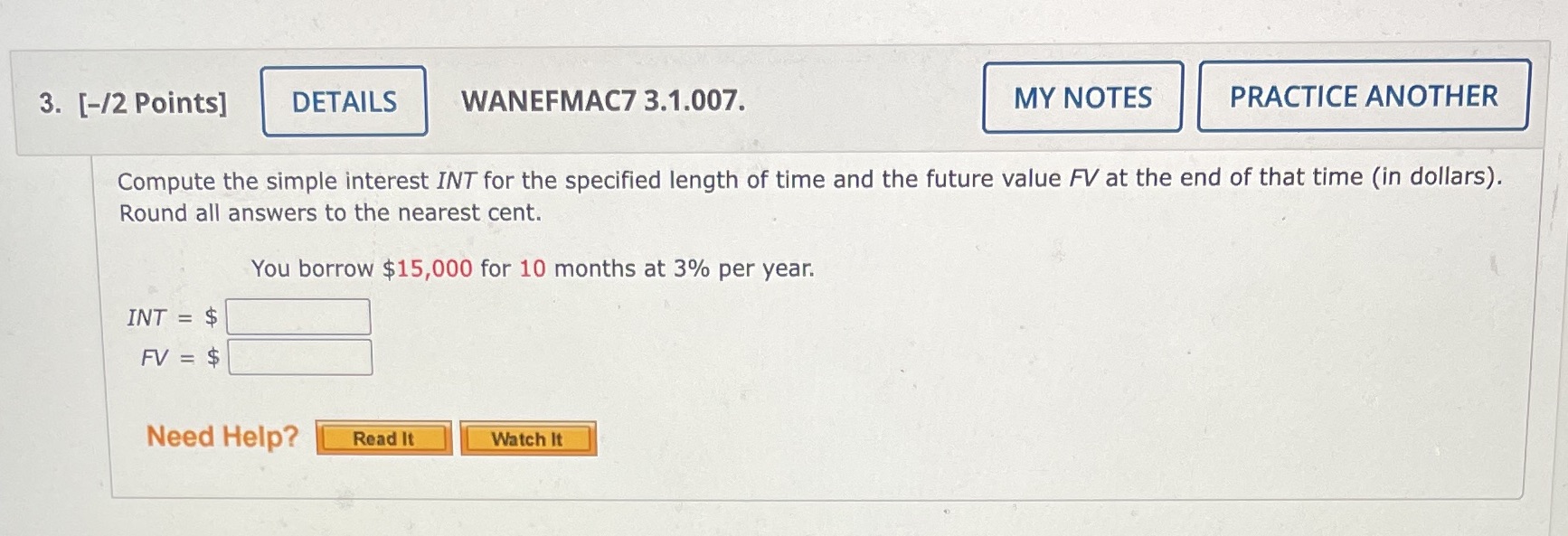 the simple interest INT for the specified length of time and the