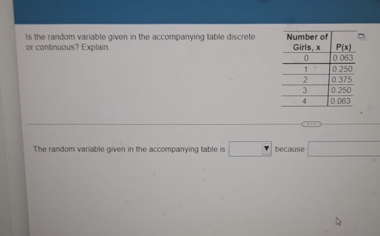  Is the random variable given in the accompanying table discrete Number