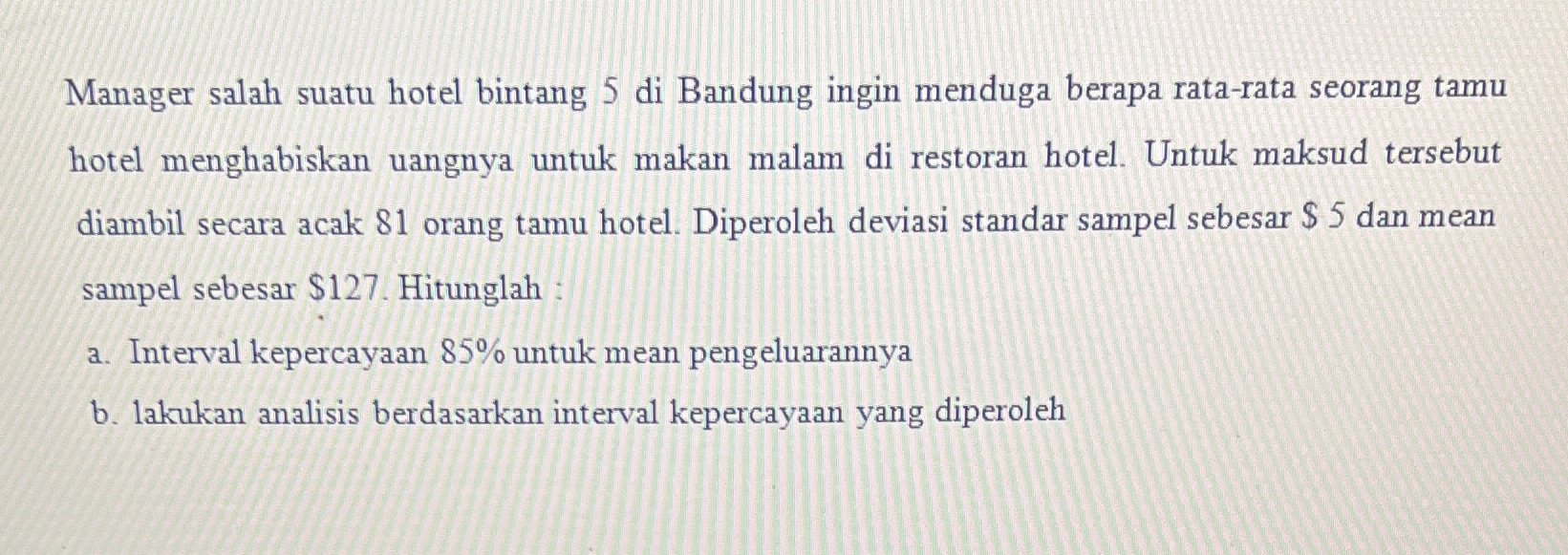 seorang tamu hotel menghabiskan uangnya untuk makan malam di restoran hotel. Untuk