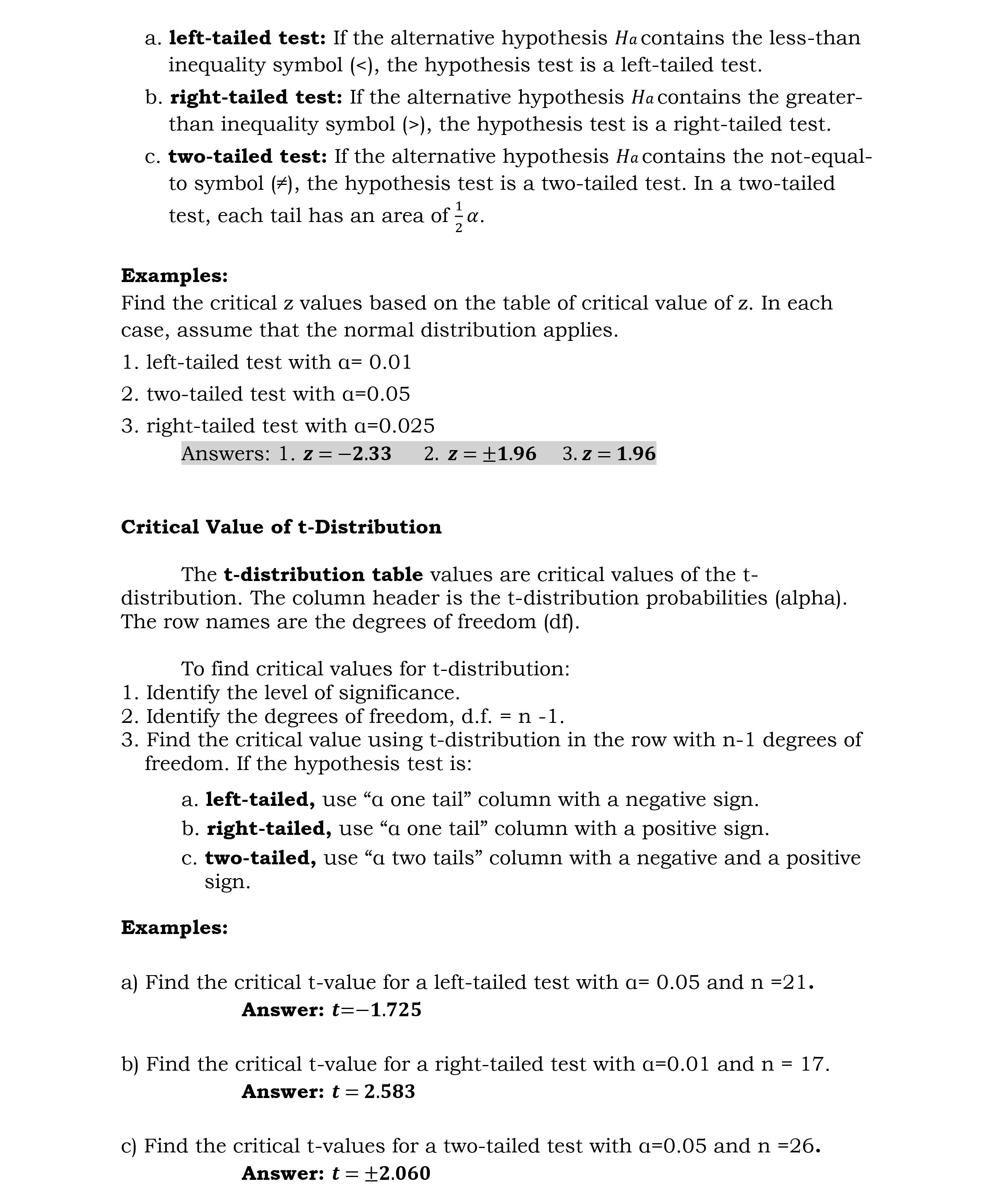 Level, and Rejection Region In hypothesis testing, a critical value is a