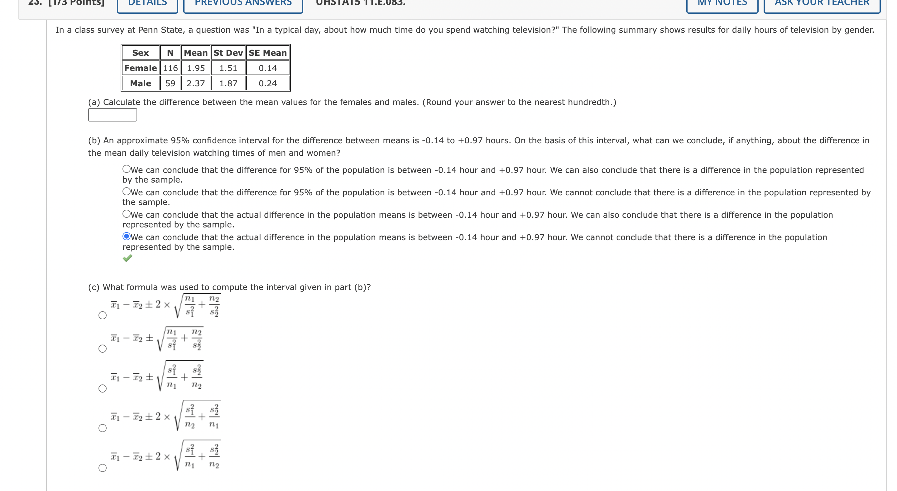 interprets the condence interval in the context of this situation. O With