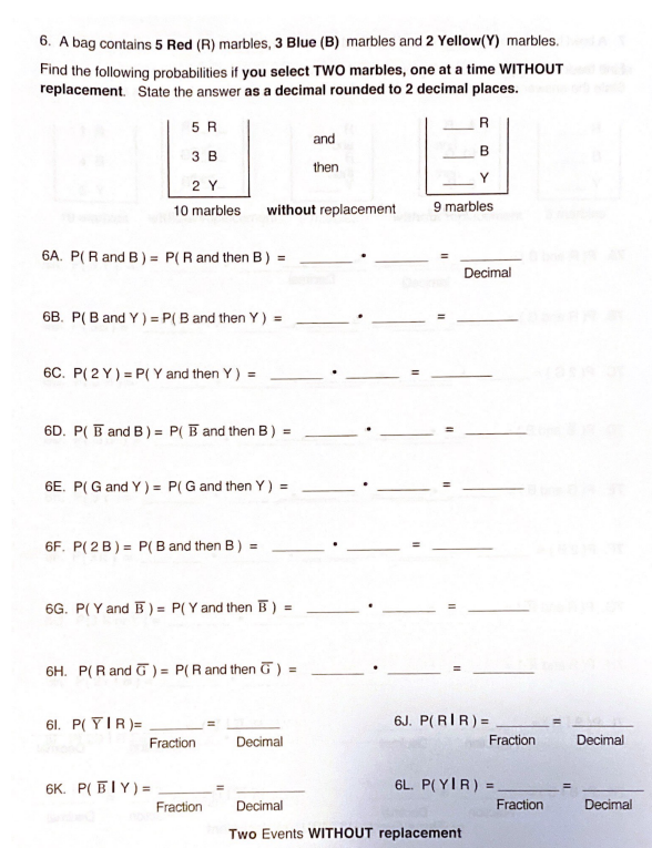 2 B 1 Y then 1 Y 6 marbles with replacement 6