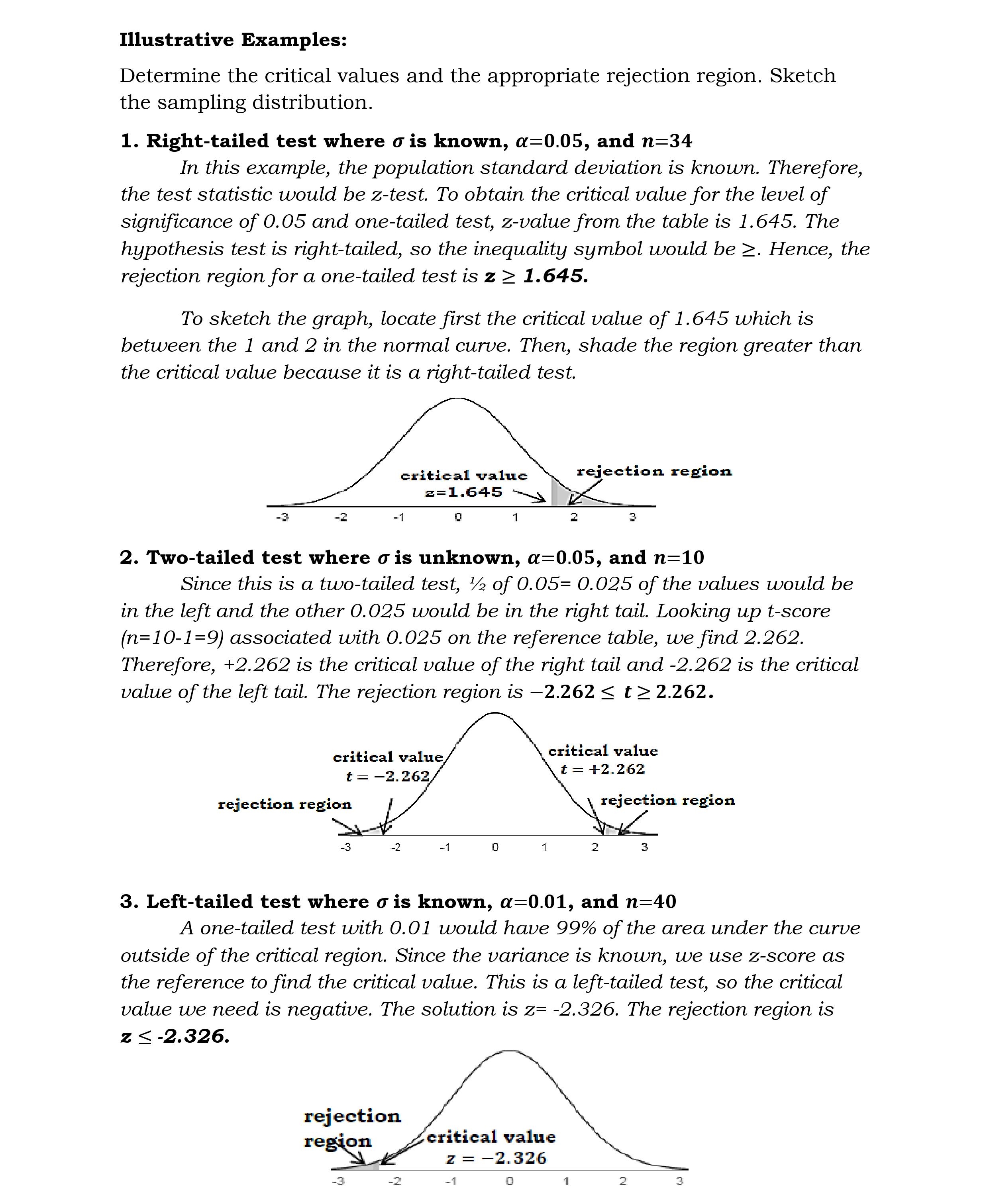 test of hypothesis depend upon the test statistic, which is specic to