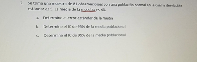2. Se toma u na muestra de 81 Observad.-mz en cual Ia